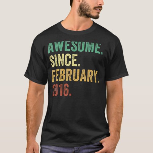 7 Year Old Gift Awesome Since February 2016 7th Bi T_Shirt