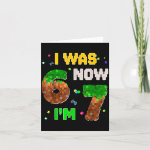 7 Year Old Xel Birthday Boy Was 6 Now I'm 7 67 Fun Card