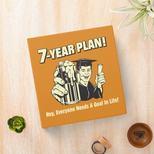 7 Year Plan Everyone Needs a Goal 3 Ring Binder