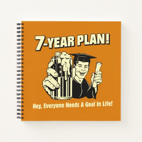 7 Year Plan Everyone Needs a Goal Notebook