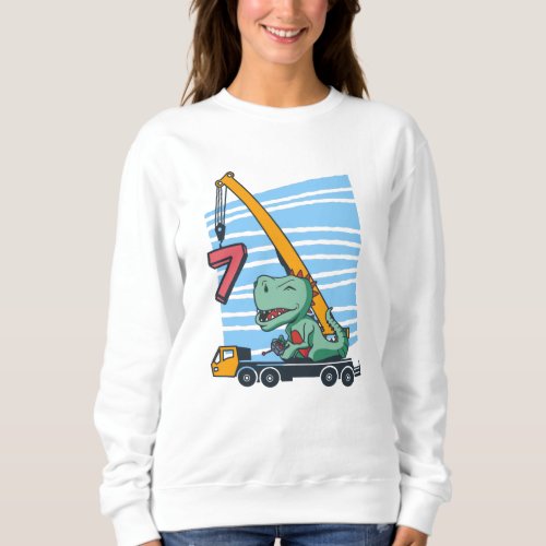 7 years 7th Birthday Mobile Crane Dinosaur Sweatshirt