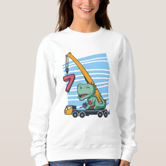 7 years 7th Birthday Mobile Crane Dinosaur Sweatshirt (Front)