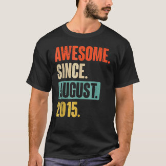7 Years Old  Awesome Since August 2015 7th Birthda T-Shirt