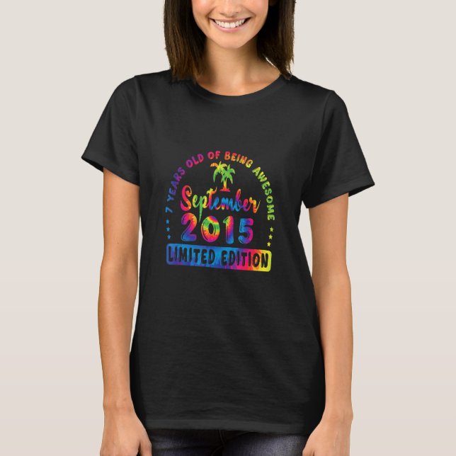7 Years Old Being Awesome September 2015 Tie Dye B T-Shirt (Front)
