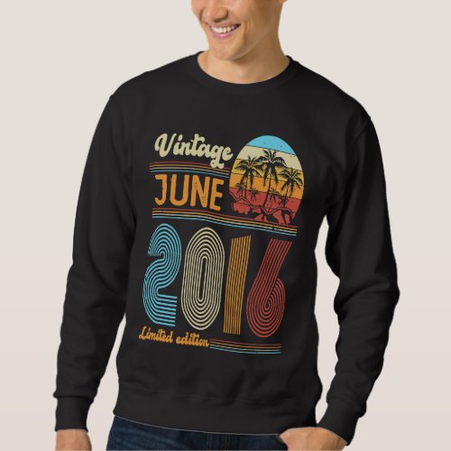 7 Years Old Birthday  Vintage June 2016 Girls Boys Sweatshirt