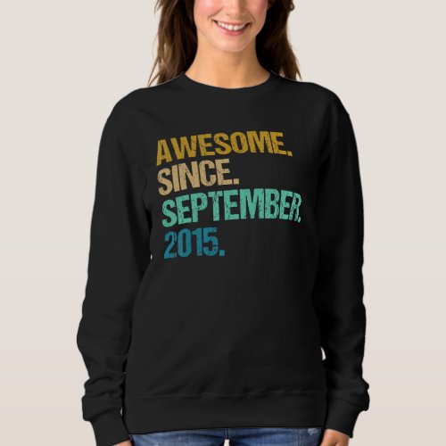 7 Years Old Funny Awesome Since September 2015 7th Sweatshirt