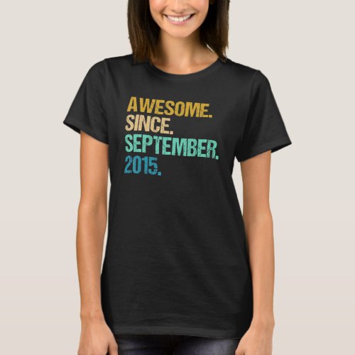 7 Years Old Funny Awesome Since September 2015 7th T_Shirt