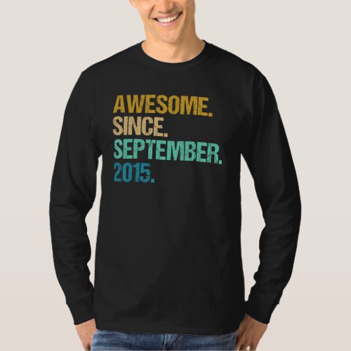 7 Years Old Funny Awesome Since September 2015 7th T_Shirt