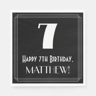 7th Birthday ~ Art Deco Inspired Look "7", Name Napkins