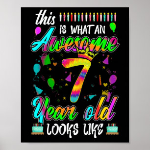 7th Birthday Awesome 7 Year Old Looks Like Poster