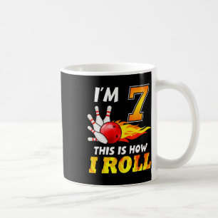 7th Birthday Bowling This Is How I Roll 7 Years Ol Coffee Mug