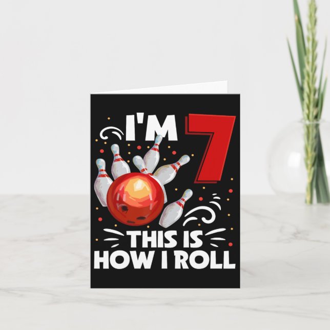 7th Birthday Boy Bowling This Is How I Roll 7 Year Card (Front)