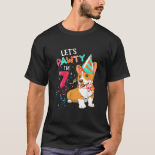 7th Birthday Corgi 7 Years Old Let s Pawty I m 7 T-Shirt