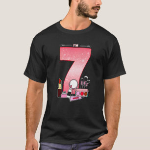 7th Birthday For Little Girl Makeup 7 Birthday 7 Y T-Shirt