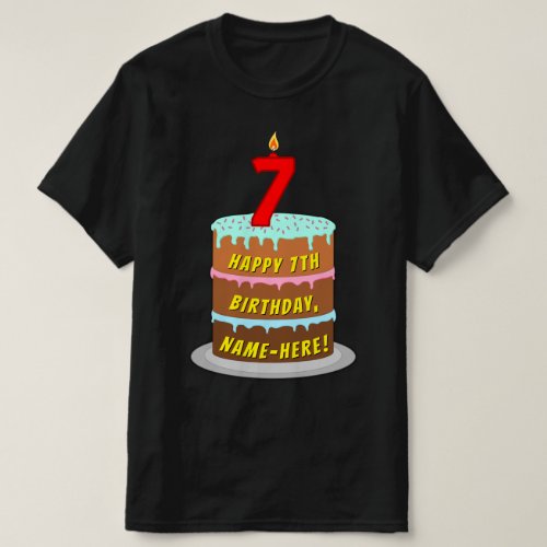 7th Birthday  Fun Cake  Candle w Custom Name T_Shirt