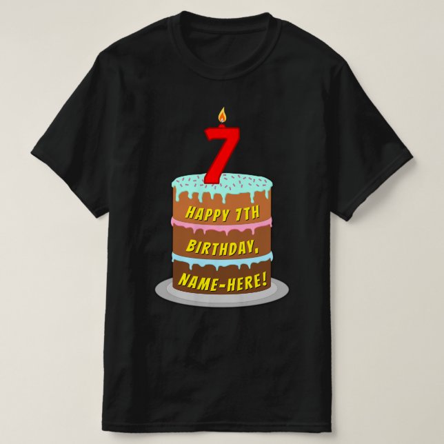7th Birthday — Fun Cake & Candle, w/ Custom Name T-Shirt (Design Front)