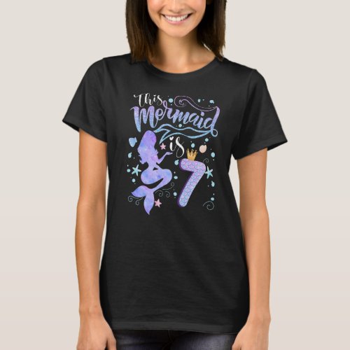 7th Birthday Gift This Mermaid Is 7 Girl Gift 7 Ye T_Shirt
