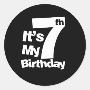 7th Birthday Its My 7 Birthday Gift Classic Round Sticker