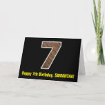 [ Thumbnail: 7th Birthday: Name + Faux Wood Grain Pattern "7" Card ]