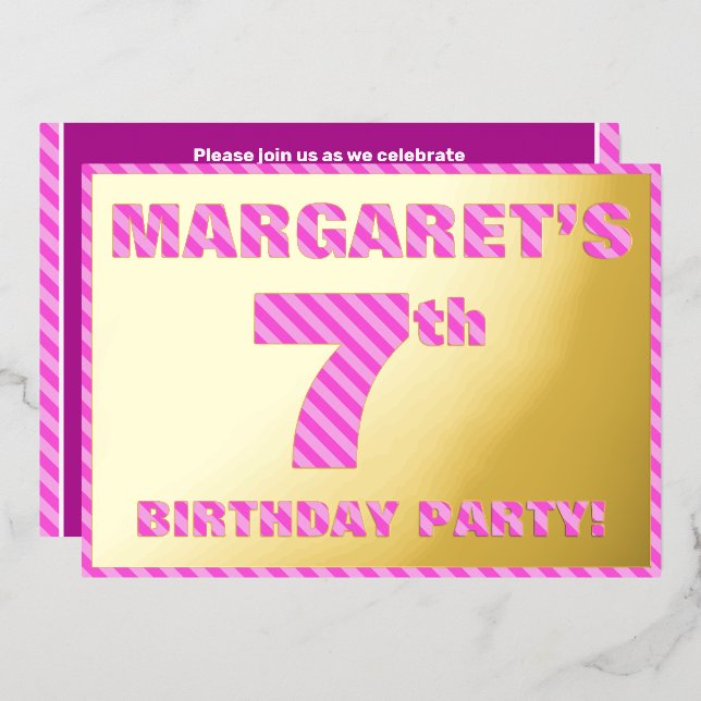 7th Birthday Party — Bold, Fun, Pink Stripes # 7 Foil Invitation (Front/Back)