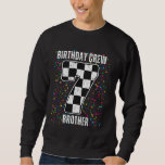 7th Birthday Race Car, Racing Flag Brother Race Ca Sweatshirt<br><div class="desc">7th Birthday Race Car,  Racing Flag Brother Race Car Party</div>