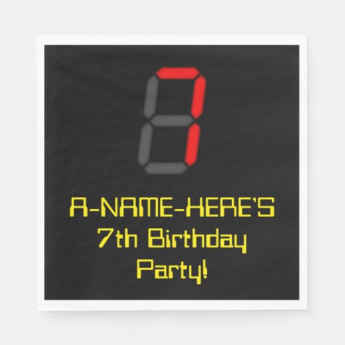 7th Birthday Red Digital Clock Style 7  Name Napkins