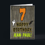 7th Birthday: Spooky Halloween Theme   Custom Name Card<br><div class="desc">The front of this spooky and scary Halloween birthday themed greeting card design features a large number "7". It also features the message "HAPPY BIRTHDAY, ", and an editable name. There are also depictions of a bat and a ghost on the front. The inside features a personalized birthday greeting message,...</div>