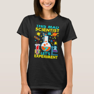 7th Birthday This Mad Scientist Is 7 Let's Experi T-Shirt