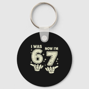 7th birthday was 6 7 six seven 6 7 meme kids boys keychain
