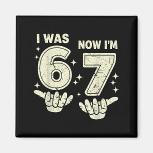 7th birthday was 6 7 six seven 6 7 meme kids boys magnet