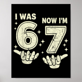 7th birthday was 6 7 six seven 6 7 meme kids boys poster