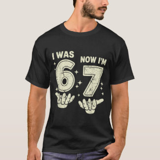 7th birthday was 6 7 six seven 6 7 meme kids boys T-Shirt