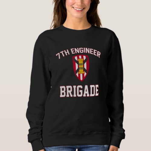 7th Engineer Brigade Veteran Fathers Day Veterans Sweatshirt