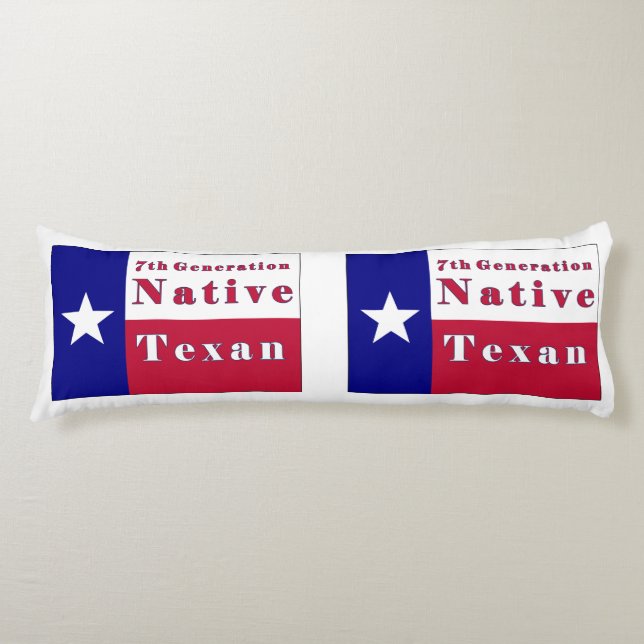 7th Generation Native Texan Flag Body Pillow (Front)