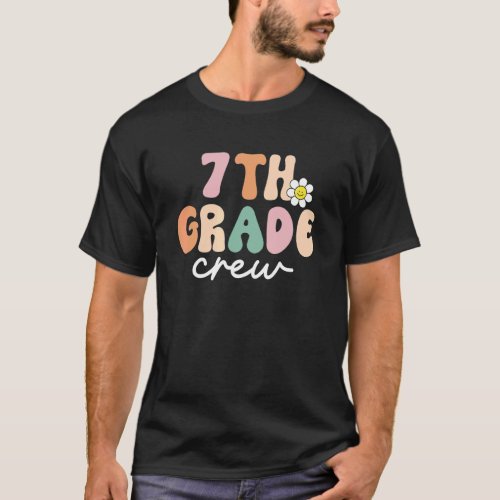 7th Grade Crew Retro Groovy Women Happy First Day  T_Shirt