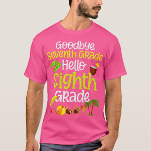 7th Grade Graduation Goodbye 7th Grade Hello 8th G T-Shirt