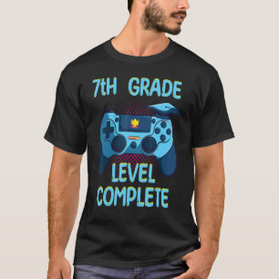 7th Grade Level Complete Last Day Of School  Gradu T-Shirt