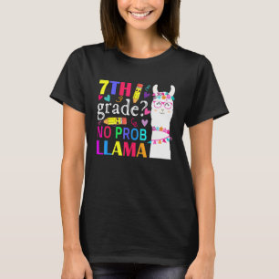 7th Grade No Prob Llama Teacher Student First Day T-Shirt