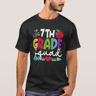 7Th Grade Squad Happy First Day Of School T-Shirt