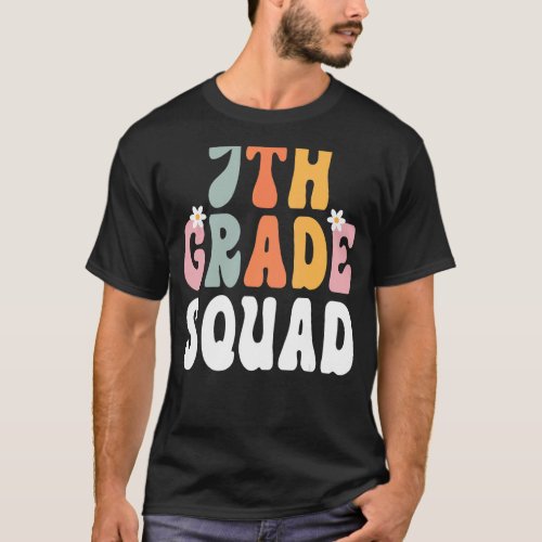 7th Grade Squad Retro Groovy Teacher Happy 1st Day T_Shirt