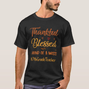 7th Grade Teacher Thankful Blessed Thanksgiving fa T-Shirt