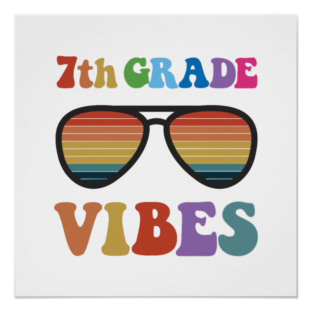 7th Grade Vibes Poster | Zazzle