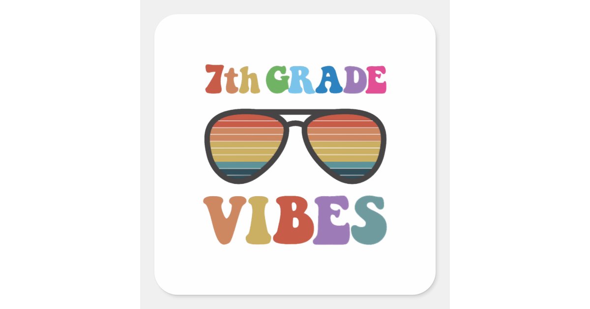 7th Grade Rocks Sticker 7th Grade Vibes Square Sticker | Zazzle