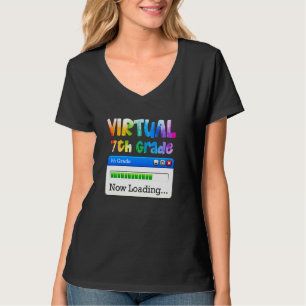 7th Grade Virtual 7th Grade Now Loading Back To Sc T-Shirt