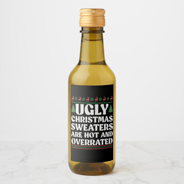 7Ugly Christmas Sweaters are Hot and Overrated Wine Label (Front)