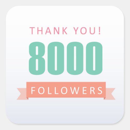 8000 followers Thank you_social media gratitude Square Sticker