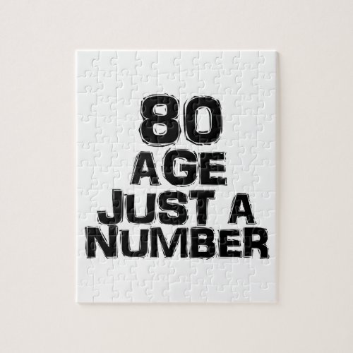 80 Age Just A Number Birthday Designs Jigsaw Puzzle