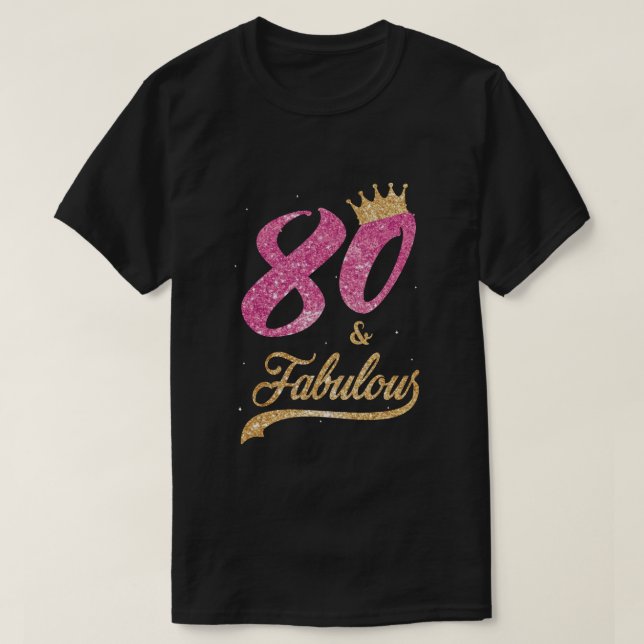 80 And Fabulous 1939 80Th Birthday Gift T-Shirt (Design Front)