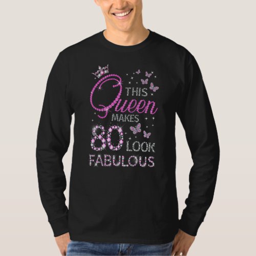 80 and Fabulous 80 Year Old 80th Birthday Girls Wo T_Shirt