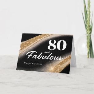 80 and Fabulous Black Gold 80th Birthday Card